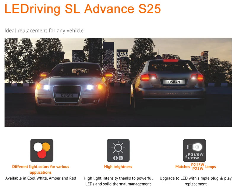 OSRAM Aggiornamento Luce di segnalazione a LED S25 P21W PY21W P21/5W LEDriving SL Advance 1156 1157 LED Lampadina fendinebbia per auto Posizione freno Lampada stop 2X
