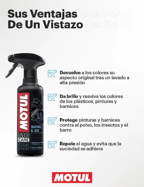 MOTUL MC CARE E5 SHINE & GO 
 Ravviva vernici e smalti 
 Lascia una lucentezza secca protettiva 
 Spruzzare con grilletto 
 Contenitore da 400 ml