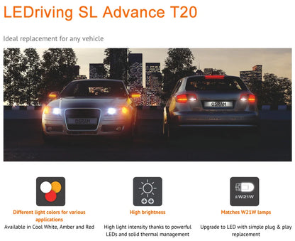 OSRAM Aggiornamento LED T20 W21W WY21W W21/5W Indicatore di direzione 7440 7443 LEDriving SL Advance LED Lampada di retromarcia per auto Lampadina di arresto freno 2X